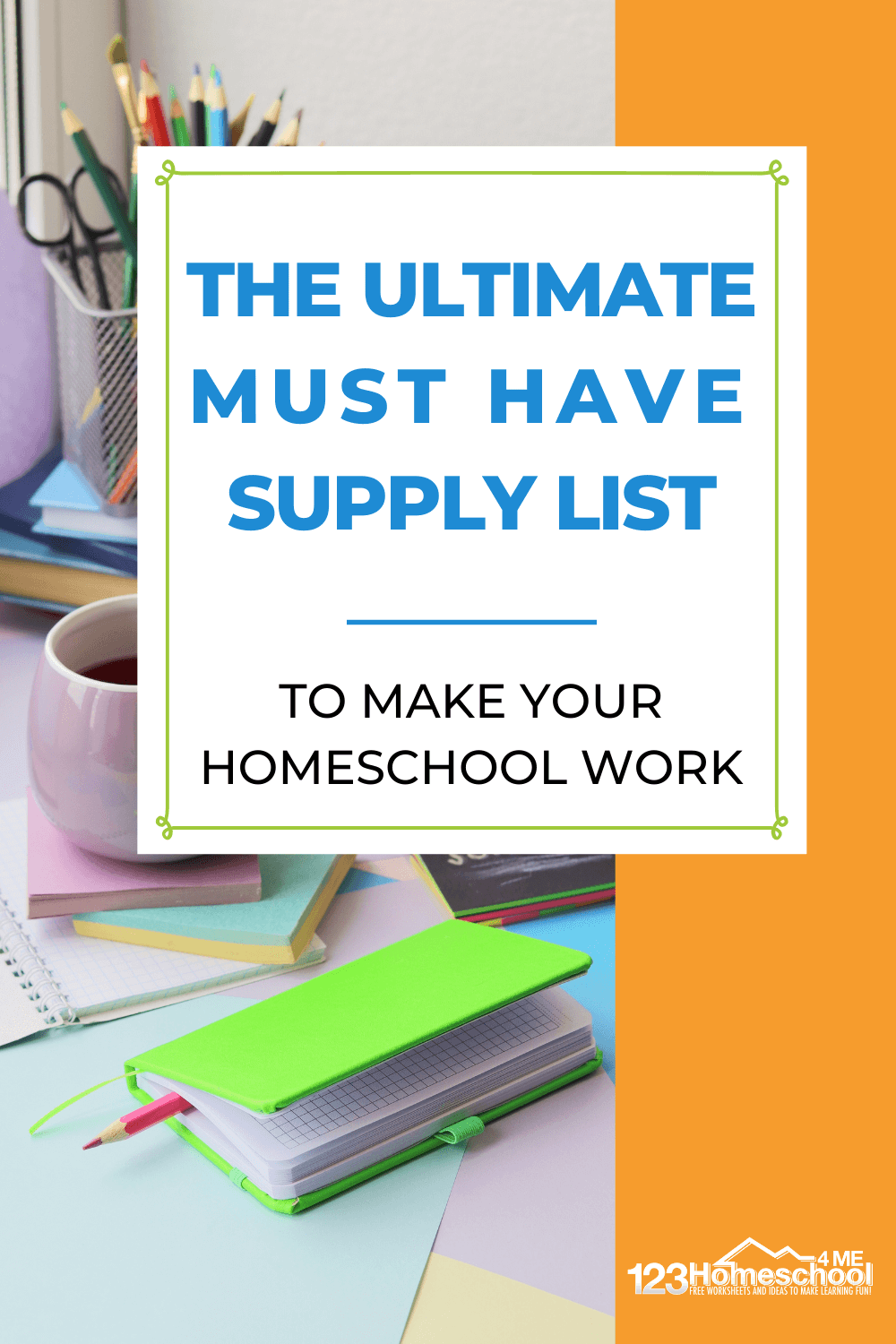 Homeschool Supply List: 27 Must-Haves for Your Homeschool! - A