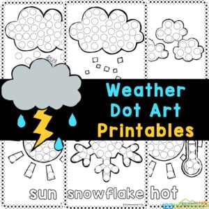 Introducing our free Weather Dot Art Printables that help kids develop fine motor skills while learning about different types of weather!